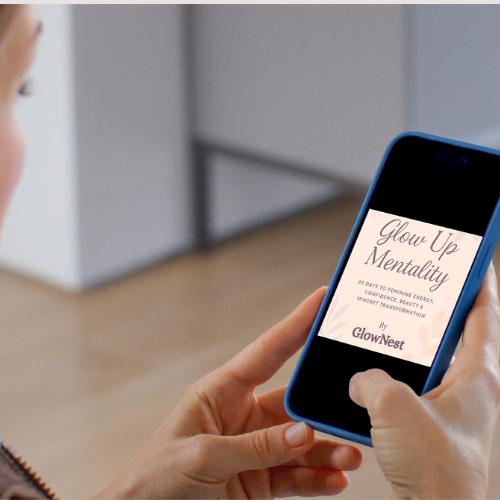 Glow Up Mentality – Unlock Your Inner Beauty & Become HER