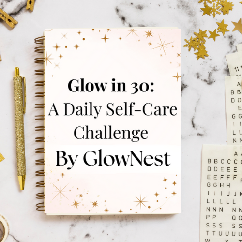 Glow in 30: A Gentle Self-Care Planner for Women
